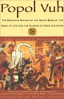 Popol Vuh The Definitive Edition of the Mayan Book of the Dawn of Life and the Glories Of 2nd 1996 Revised  9780684818450 Front Cover
