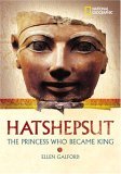 World History Biographies: Hatshepsut The Girl Who Became a Great Pharaoh 2005 9780792236450 Front Cover