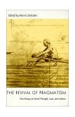 Revival of Pragmatism New Essays on Social Thought, Law, and Culture  9780822322450 Front Cover