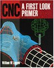 CNC A First Look Primer 1996 9780827372450 Front Cover