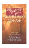 My Journey into Alzheimer's Disease  cover art