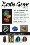 Exotic Gems How to Identify and Buy Alexandrite, Andalusite, Chrysoberyl Cat's-Eye, Kyanite, Common Opal, Fire Opal, Dinosaur Gembone, Tsavorite, Rhodolite and Other Garnets  9780929975450 Front Cover
