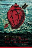 Let the Water Hold Me Down  9780986037450 Front Cover