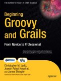 Beginning Groovy and Grails From Novice to Professional 2008 9781430210450 Front Cover