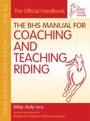 BHS Manual for Coaching and Teaching Riding  cover art