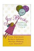 Joy Breaks 90 Devotions to Celebrate, Simplify, and Add Laughter to Your Life  9780310213451 Front Cover