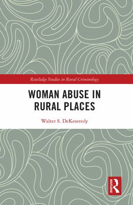Woman Abuse in Rural Places: 1st 9780367628451 Front Cover