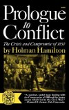 Prologue to Conflict The Crisis and Compromise Of 1850 1966 9780393003451 Front Cover