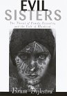 Evil Sisters The Threat of Female Sexuality and the Cult of Manhood  9780394569451 Front Cover