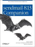 Sendmail 8. 13 Companion The Sendmail Administrator's Reference 2004 9780596008451 Front Cover
