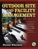 Outdoor Site and Facility Management Tools for Creating Memorable Places