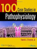 100 Case Studies in Pathophysiology  9780781761451 Front Cover