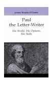 Paul the Letter-Writer His World, His Options, His Skills cover art