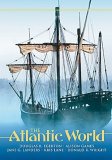 Atlantic World A History, 1400 - 1888