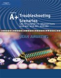 A+ Troubleshooting Scenarios Advanced Exams #220-602, #220-603, #220-604 2007 9781428320451 Front Cover