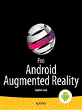 Pro Android Augmented Reality 2012 9781430239451 Front Cover