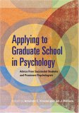 Applying to Graduate School in Psychology Advice from Successful Students and Prominent Psychologists cover art