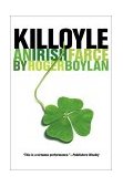 Killoyle An Irish Farce 1997 9781564781451 Front Cover