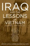 Iraq and the Lessons of Vietnam Or, How Not to Learn from the Past  9781595583451 Front Cover