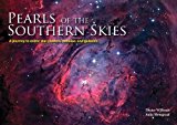 Pearls of the Southern Skies A Journey to Exotic Star Clusters, Nebulae and Galaxies  9781770854451 Front Cover