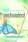One Hundred Days of Inspiration Devotional for Women of All Ages and Stages 2014 9781940262451 Front Cover