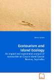 Ecotourism and Island Ecology 2010 9783639227451 Front Cover