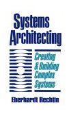 Systems Architecting Creating and Building Complex Systems 1st 9780138803452 Front Cover