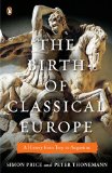 Birth of Classical Europe A History from Troy to Augustine cover art