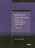 Introduction to Law Practice Organizing and Managing Legal Work, 4th