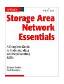 Storage Area Network Essentials A Complete Guide to Understanding and Implementing SANs 2001 9780471034452 Front Cover