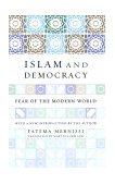 Islam and Democracy Fear of the Modern World with New Introduction cover art