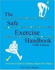 Safe Exercise Handbook Everyone's Guide to Lifetime, Injury-Free Fitness (Without Bands) cover art