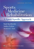 Sports Medicine and Rehabilitation A Sports Specific Approach 2nd 9780781777452 Front Cover