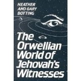 Orwellian World of Jehovah's Witnesses 1984 9780802065452 Front Cover