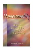 Homosexuality Biblical Interpretation and Moral Discernment cover art