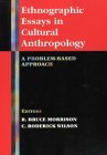 Ethnographic Essays in Cultural Anthropology A Problem-Based Approach  9780875814452 Front Cover