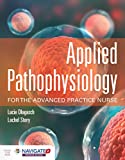 Applied Pathophysiology for the Advanced Practice Nurse  9781284150452 Front Cover