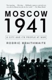 Moscow 1941 A City and Its People at War cover art