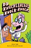 Dr. Knucklehead's Knock-Knocks 2010 9781402778452 Front Cover