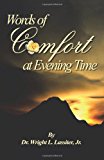 Words of Comfort at Evening Time 2011 9781426976452 Front Cover
