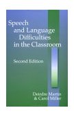 Speech and Language Difficulties in the Classroom 2nd 2003 9781853468452 Front Cover