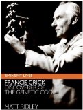 Francis Crick Discoverer of the Genetic Code  9780061148453 Front Cover
