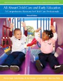 All about Child Care and Early Education A Comprehensive Resource for Child Care Professionals
