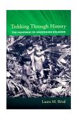 Trekking Through History The Huaorani of Amazonian Ecuador cover art