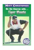 On the Course with... Tiger Woods 1998 9780316134453 Front Cover