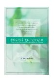 Secret Survivors Uncovering Incest and Its Aftereffects in Women 1998 9780345419453 Front Cover