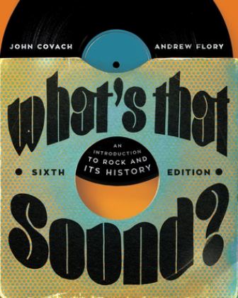 What's That Sound?: An Introduction to Rock and Its History 1st 9780393872453 Front Cover