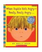 When Sophie Gets Angry - Really, Really Angry...  cover art
