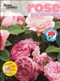 Better Homes and Gardens Rose Gardening 2010 9780470878453 Front Cover