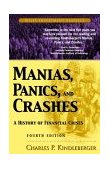 Manias, Panics, and Crashes A History of Financial Crises 4th 9780471389453 Front Cover